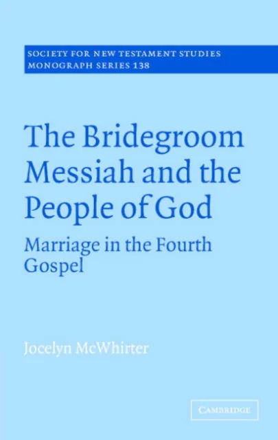 The Bridegroom Messiah and the People of God