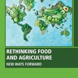 Rethinking Food and Agriculture