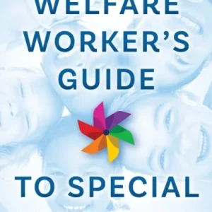 Child Welfare Worker’s Guide to Special Education