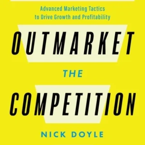 Outmarket the Competition Outmarket the Competition