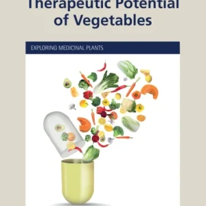 Therapeutic Potential of Vegetables Therapeutic Potential of Vegetables