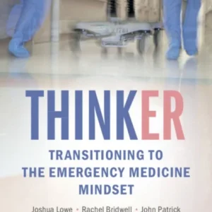 ThinkER: Transitioning to the Emergency Medicine Mindset