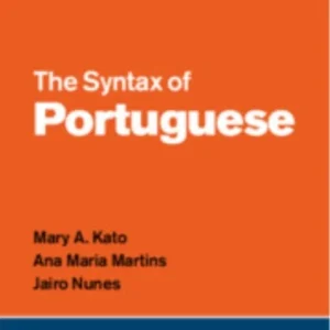 The Syntax of Portuguese The Syntax of Portuguese