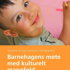 Barnehagens møte med kulturelt mangfold Barnehagens møte med kulturelt mangfold