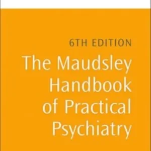 The Maudsley Handbook of Practical Psychiatry The Maudsley Handbook of Practical Psychiatry