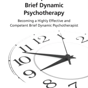 Core Competencies in Brief Dynamic Psychotherapy Core Competencies in Brief Dynamic Psychotherapy