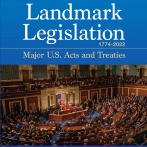 Landmark Legislation 1774-2022 Landmark Legislation 1774-2022