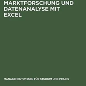 Marktforschung und Datenanalyse mit EXCEL Marktforschung und Datenanalyse mit EXCEL