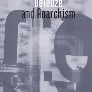 Deleuze and Anarchism