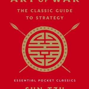 Art of War: The Classic Guide to Strategy Art of War: The Classic Guide to Strategy