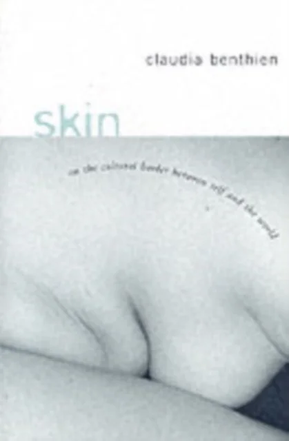 Skin – On the Cultural Border Between Self and the World