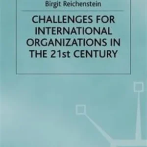 Challenges for International Organizations Challenges for International Organizations