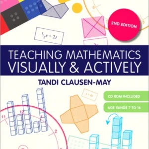 Teaching Mathematics Visually and Actively Teaching Mathematics Visually and Actively