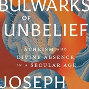 Bulwarks of Unbelief Bulwarks of Unbelief