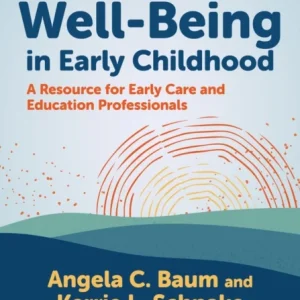 Teacher Well-Being in Early Childhood