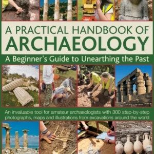 A Practical Handbook of Archaeology A Practical Handbook of Archaeology
