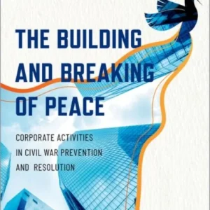 The Building and Breaking of Peace
