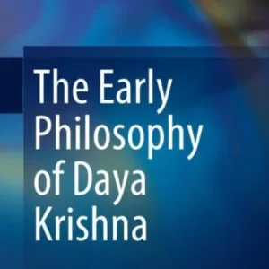 The Early Philosophy of Daya Krishna
