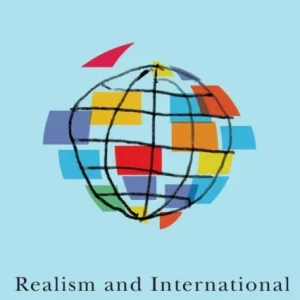 Realism and International Politics Realism and International Politics