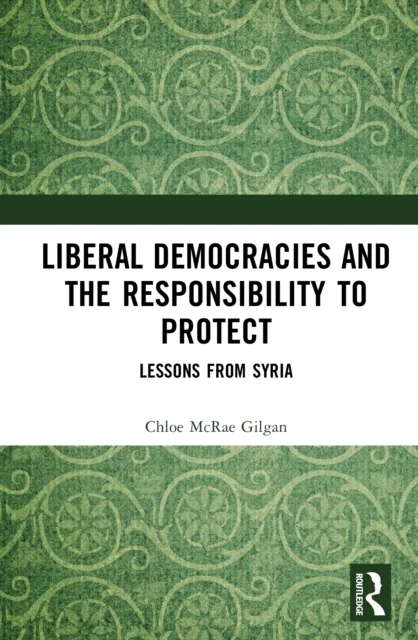 Liberal Democracies and the Responsibility to Protect