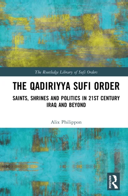 The Qadiriyya Sufi Order