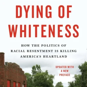 Dying of Whiteness