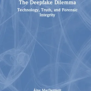 The Deepfake Dilemma