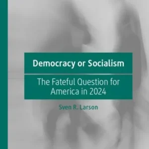 Democracy or Socialism Democracy or Socialism