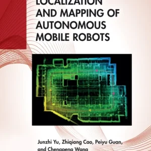 Localization and Mapping of Autonomous Mobile Robots Localization and Mapping of Autonomous Mobile Robots