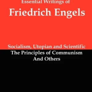 Essential Writings of Friedrich Engels