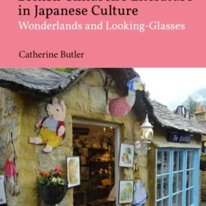 British Children’s Literature in Japanese Culture British Children’s Literature in Japanese Culture