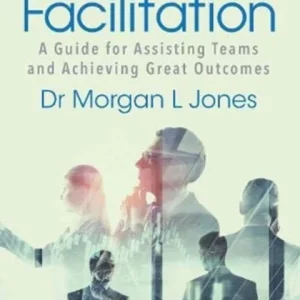 Mastering Facilitation