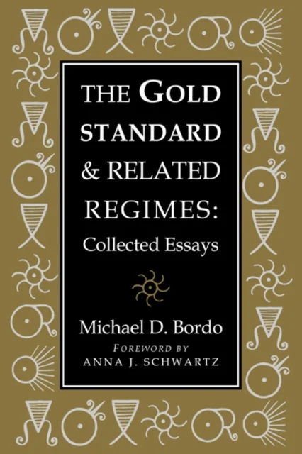 The Gold Standard and Related Regimes