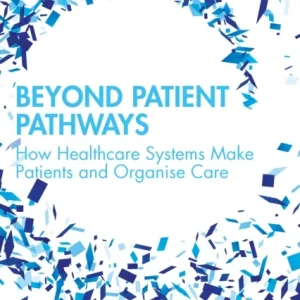 Beyond Patient Pathways Beyond Patient Pathways