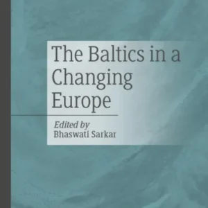 The Baltics in a Changing Europe The Baltics in a Changing Europe