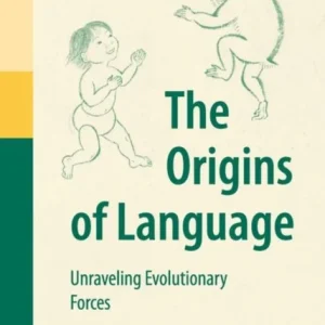 The Origins of Language The Origins of Language