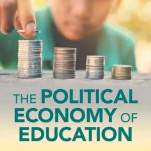 The Political Economy of Education The Political Economy of Education