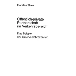 Oeffentlich-private Partnerschaft im Verkehrsbereich Oeffentlich-private Partnerschaft im Verkehrsbereich