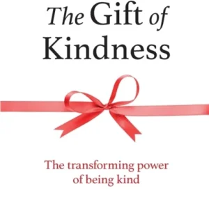 The Gift of Kindness The Gift of Kindness