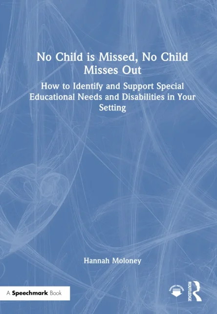 No Child is Missed, No Child Misses Out