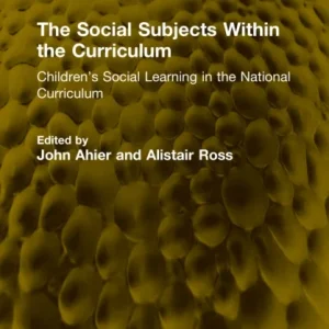 The Social Subjects Within the Curriculum