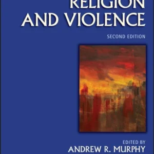 The Wiley–Blackwell Companion to Religion and Viol ence The Wiley–Blackwell Companion to Religion and Viol ence