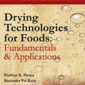 Drying Technologies for Foods: Part-I Drying Technologies for Foods: Part-I