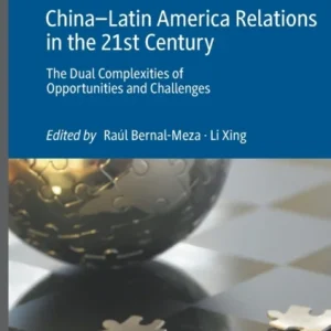 China-Latin America Relations in the 21st Century