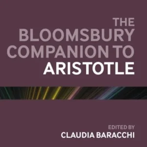 Bloomsbury Companion to Aristotle Bloomsbury Companion to Aristotle