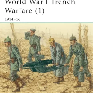 World War I Trench Warfare (1) World War I Trench Warfare (1)
