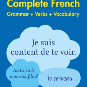Easy Learning French Complete Grammar, Verbs and Vocabulary (3 books in 1)