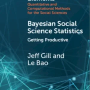 Bayesian Social Science Statistics: Volume 2 Bayesian Social Science Statistics: Volume 2