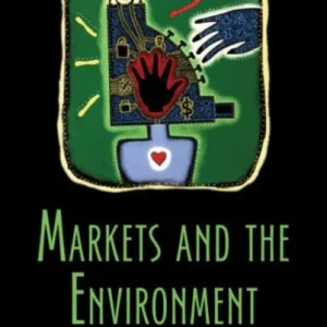 Markets and the Environment, Second Edition