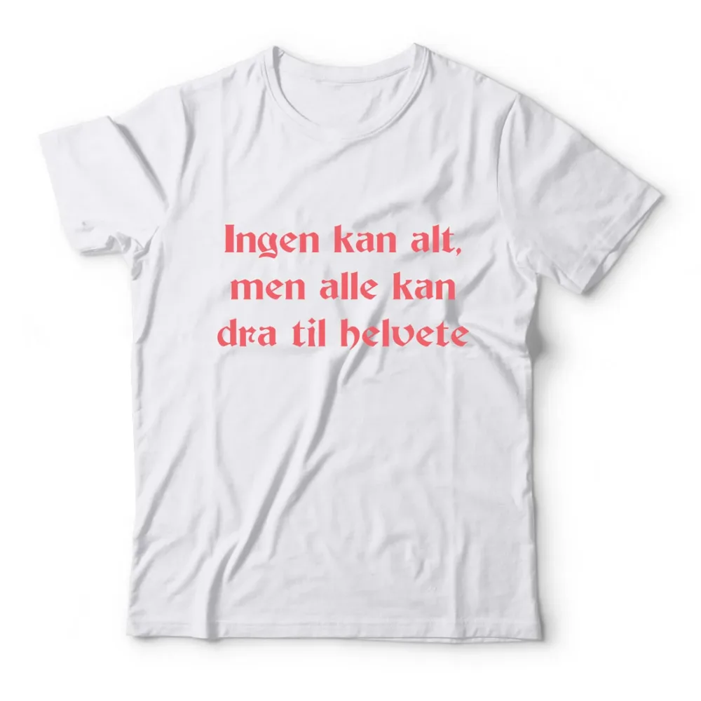 Alle kan dra til helvete – T-Skjorte – Higren x HEIM Alle kan dra til helvete – T-Skjorte – Higren x HEIM